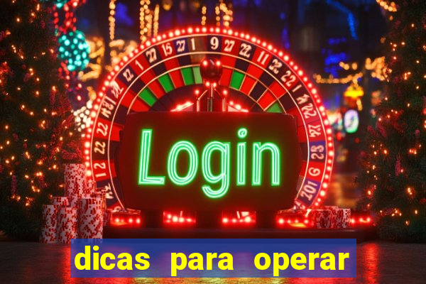 dicas para operar na iq option